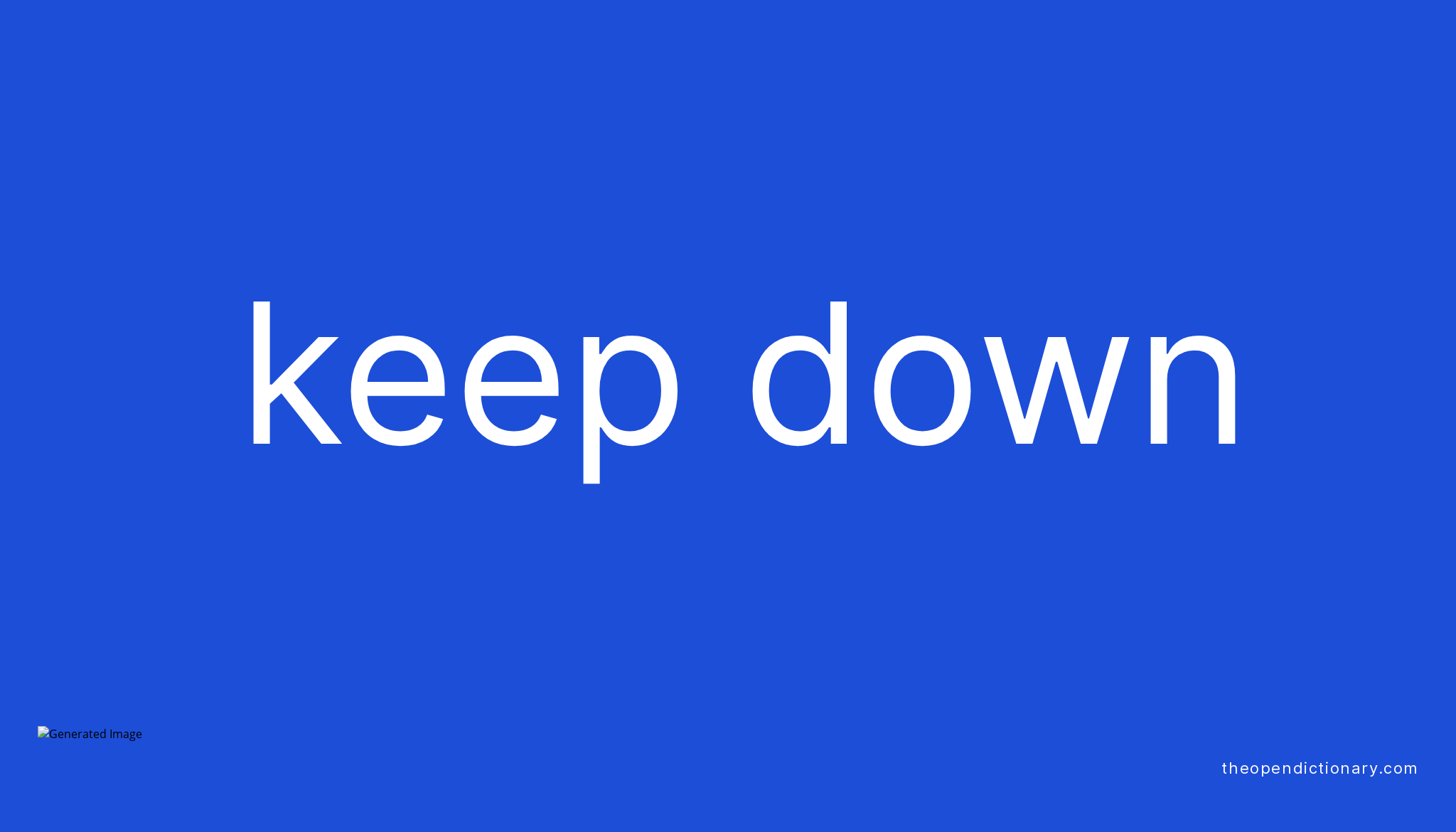 keep-down-phrasal-verb-keep-down-definition-meaning-and-example